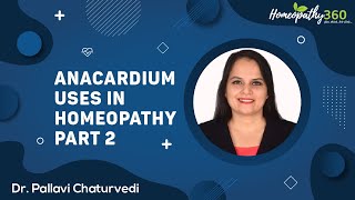 Anacardium Materia Medica Meaning Uses and Side Effect in Homeopathy Part 2  DrPallavi Chaturvedi [upl. by Leatrice517]