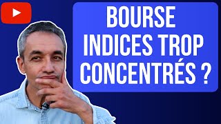 INDICES BOURSIERS  TROP CONCENTRES [upl. by Alleoj648]