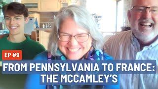 From Pennsylvania to France  The McCamley’s Journey Moving to France as a family [upl. by Aremahs]