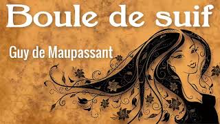 Livre Audio  Boule de Suif  Guy de Maupassant   French [upl. by Nyrem]