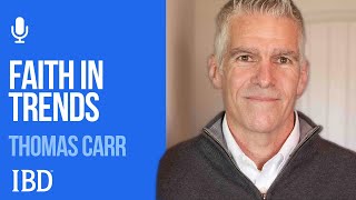 Dr Thomas Carr Faith In Trends And The Next Bull Market  Investing With IBD [upl. by Adiarf]