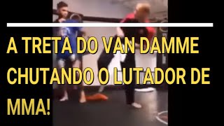 A treta do Van Damme chutando o lutador de MMA [upl. by Leventis674]