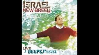 IF NOT FOR YOUR GRACE  ISRAEL HOUGHTON AND NEW BREED A DEEPER LEVEL [upl. by Haymes]