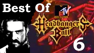 Best Of HEADBANGERS BALL 6 [upl. by Nylhtac]