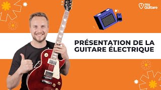 Présentation de la guitare électrique pour les débutants [upl. by Ardnoid379]