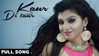 Kaur Di Taur  Full Audio Song  Jazzleen Ft J Star  Punjabi Song [upl. by Nani]