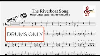 THE RIVERBOAT SONG  DRUMS ONLY  Trinity Rock and Pop Drums Grade 5 [upl. by Prendergast710]