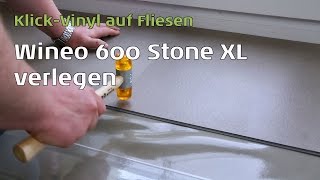 Wineo 600 Stone XL verlegen [upl. by Nosnibor]