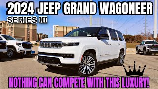 2024 Jeep Grand Wagoneer Series 3 Make No Mistakes This Is The Best Luxury SUV On The Market [upl. by Radec543]