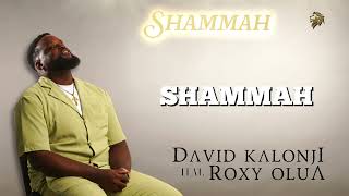 David KALONJI feat Roxy Olua  SHAMMAH Official Lyrics Video [upl. by Gustav]