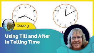 Using till and after in telling time 3rd grade math [upl. by Idoux]