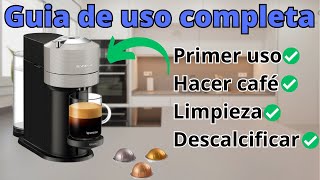 ✅☕ Nespresso VERTUO NEXT TUTORIAL Español ☕✅ [upl. by Hauhsoj]