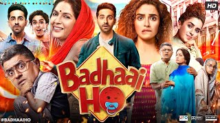 Badhaai Ho Full Movie  Ayushmann Khurrana  Sanya Malhotra  Neena Gupta  Review amp Facts HD [upl. by Adama]