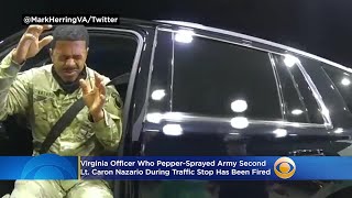 Virginia Officer Who PepperSprayed Army Second Lt Caron Nazario During Traffic Stop Fired [upl. by Armalda434]