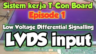 Cara kerja blok TCon Board Eps 1  LVDS input [upl. by Ayotna]