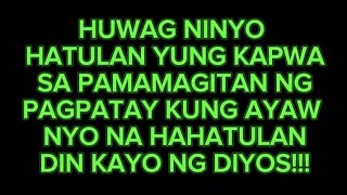 ANG PAGPATAY AY ISA SA PINAKAMABIGAT NA KASALANAN NA MAHIGPIT NA IPINAGBABAWAL NG DIYOS [upl. by Aynik]