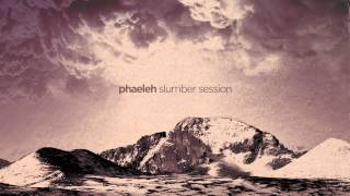 Phaeleh  Slumber Session Ambient Mix [upl. by Llerruj847]