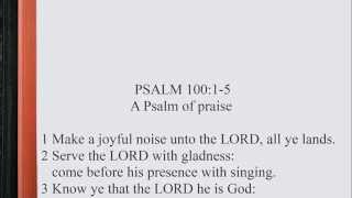 Psalm 10015 ♩♫ KJV Scripture Song Full Chapter [upl. by Aitam]