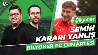 Semih Kılıçsoyun Ümit Milli Takıma gönderilmesi usulen yanlış  Bilyoner FC Cumartesi [upl. by Aggappera]