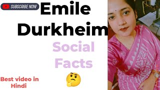 EMILE DURKHEIM  SOCIAL FACTS FULL EXPLANATION  TYPES CHARACTERISTICS  ALL ABOUT SOCIAL FACTS [upl. by Aniretak189]