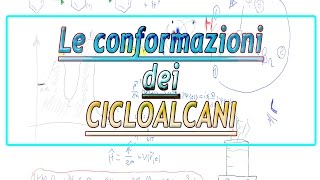 Le conformazioni dei cicloalcani [upl. by Esaele]