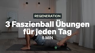 Blackroll Übungen  3 Faszienball Übungen für jeden Tag [upl. by Hgielrebma]