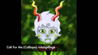 Call For Me Calliope totalspiffage [upl. by Odlanir94]