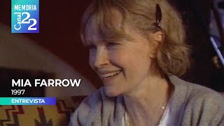 Entrevista a Mia Farrow 1997 [upl. by Pestana]