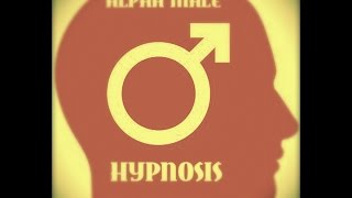 Alpha Male Hypnosis  Masculine Binaural Transformation Subliminal Guided Self Meditation Hypno [upl. by Atisor232]