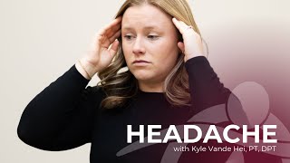 Headaches with Kyle Vande Hei PT DPT  Optimum Therapies  Menomonie [upl. by Stets451]