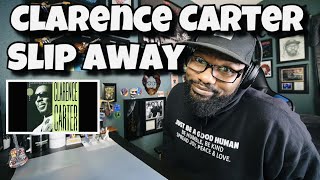 Clarence Carter  Slip Away  REACTION [upl. by Nyladnewg246]