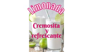 LIMONADA muy REFRESCANTE SEDOSA diferente [upl. by Merna]