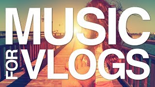 Background Music for Vlogs I Happy Upbeat amp Perfect I No Copyright Music [upl. by Annij59]