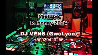 MIXTAPE RABODAY 2024 BY DJ VENS GwoLyon [upl. by Sjoberg19]