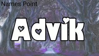 Advik Name Meaning In Hindi  Advik Naam Ka Matlab Kya Hota Hai  Advik Naam Ka Arth Kya Hota Hai [upl. by Ahseid]