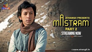 Mastram  Part  02  Streaming Now  Atrangii Presents  Exclusively On Atrangii App [upl. by Ramed]