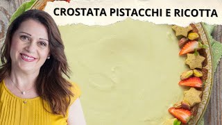 Crostata di Ricotta e Pistacchi  La Delizia Siciliana dellEstate [upl. by Medovich]