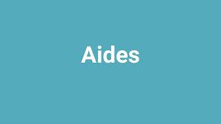 Aides Meaning and Pronunciation [upl. by Aneloj436]