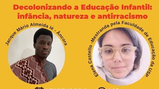 Vem Aquilombar  Decolonizando a Educação Infantil infância natureza e antirracismo [upl. by Nazarius]