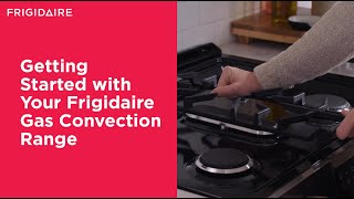 Getting Started with Your Frigidaire Gas Convection Range [upl. by Tristram]