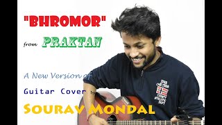 Bhromor Koio Giya by Sourav Mondal  Praktan  Guitar Cover [upl. by Feodor57]