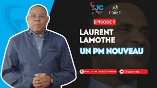 LAURENT LAMOTHE UN PM NOUVEAU  S1 EP9 [upl. by Nosam]