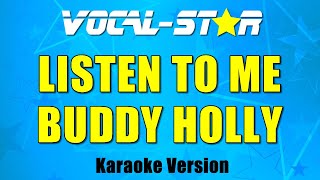 Buddy Holly  Listen To Me with Lyrics HD VocalStar Karaoke 4K [upl. by Etteroma259]