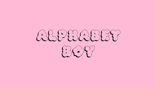 Melanie Martinez  Alphabet Boy CLEAN Unofficial Lyric Video [upl. by Patin]