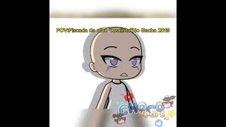 POVPiscada de olhos gacha em 2019 views gacha subscribe like memesshorts demoreinnflopaa [upl. by Tim]