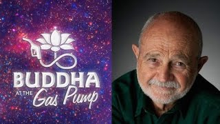 Culadasa John Yates PhD  Buddha at the Gas Pump Interview [upl. by Rosalind]