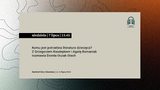 Komu jest potrzebna literatura dziecięca Spotkanie z Grzegorzem Kasdepkem i Agatą Romaniuk [upl. by Aidnic931]