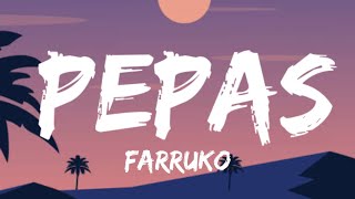 Farruko  Pepas LetraLyrics [upl. by Aihsal]