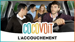 Cocovoit  LAccouchement avec Pauline Clément [upl. by Nnyl]