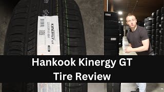 Hankook Kinergy GT Tire Review  Hankook Tire Review [upl. by Ecineg]